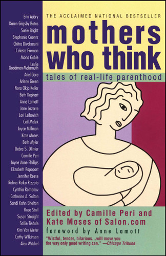 Mothers Who Think: Tales Of Reallife Parenthood book cover by Camille Peri
