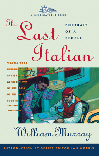 The Last Italian: Portrait of a People book cover by William Murray