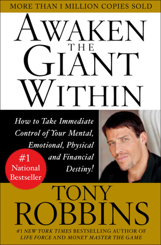 Awaken the Giant Within: How to Take Immediate Control of Your Mental, Emotional, Physical and Financial book cover by Tony Robbins