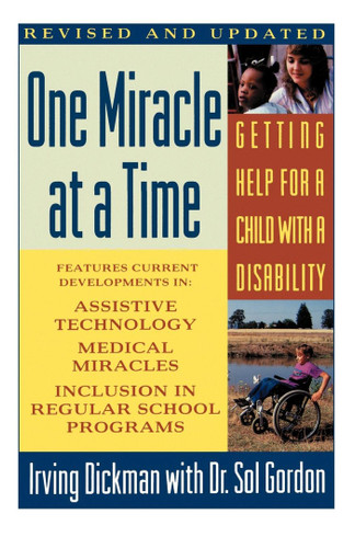 One Miracle at a Time: Getting Help for a Child with a Disability book cover by Irving Dickman