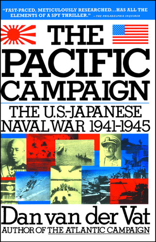 Pacific Campaign: The U.S.-Japanes Naval War 1941-1945 book cover by Dan Van Der Vat