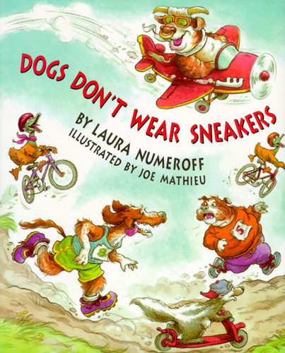 Dogs Don't Wear Sneakers book cover by Laura  Numeroff