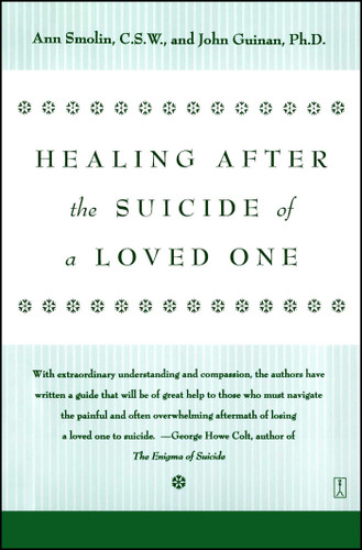 Healing After the Suicide of a Loved One book cover by Ann Smolin