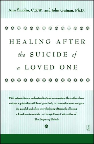 Healing After the Suicide of a Loved One book cover by Ann Smolin