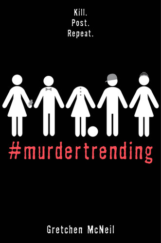 #MurderTrending (#MurderTrending) book cover by Gretchen McNeil
