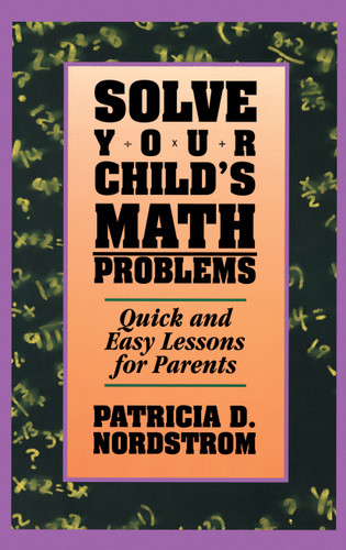 Solve Your Children's Math Problems book cover by Patricia Nordstrom