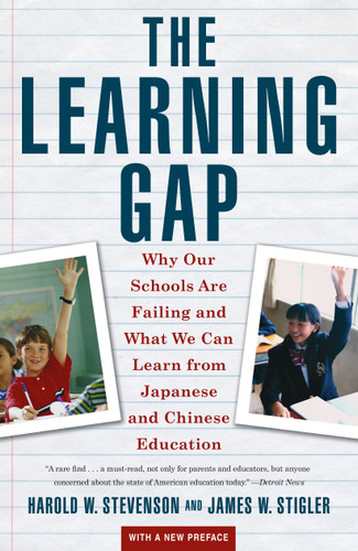 Learning Gap: Why Our Schools Are Failing And What We Can Learn From Japanese And Chinese Educ book cover by Harold Stevenson