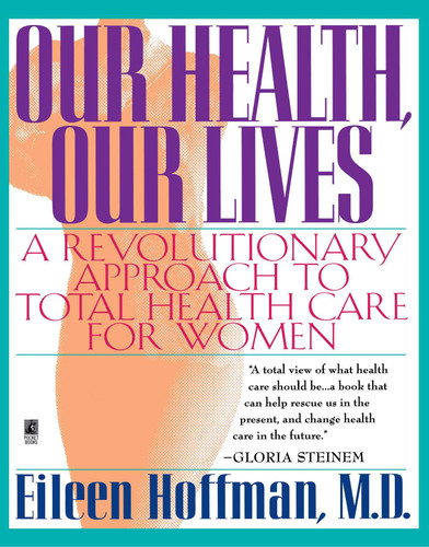 Our Health Our Lives book cover by Eileen Hoffman
