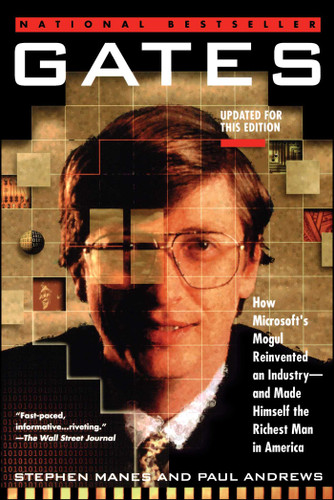 Gates: How Microsoft's Mogul Reinvented an Industry--and Made Himself the Richest Man in America book cover by Stephen Manes, Paul Andrews