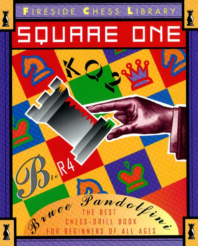 Square One: A Chess Drill Book for Beginners book cover by Bruce Pandolfini