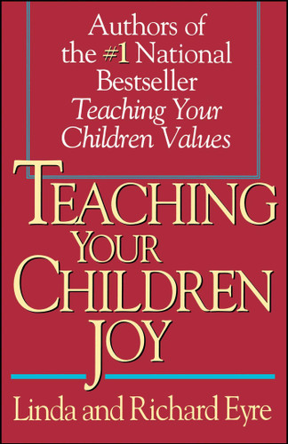 Teaching Your Children Joy book cover by Richard Eyre, Linda Eyre