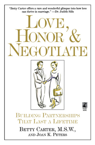 Love Honor and Negotiate: Building Partnerships that Last a Lifetime book cover by Joan Peters, Betty Carter