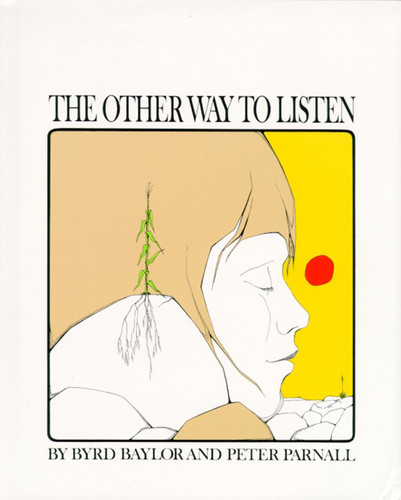 The Other Way to Listen book cover by Byrd Baylor