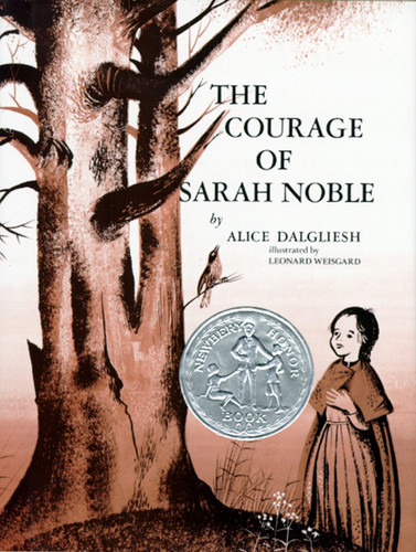 The Courage of Sarah Noble book cover by Alice Dalgliesh