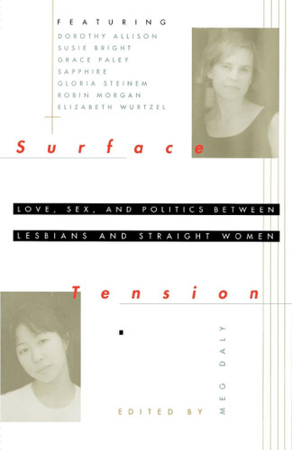 Surface Tension: Love, Sex, and Politics Between Lesbians and Straight Women book cover by Meg Daly