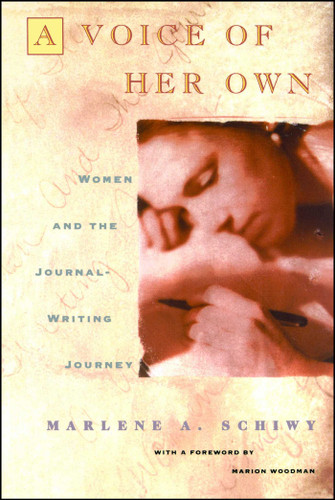 Voice of Her Own: Women and the Journal Writing Journey book cover by Marlene A. Schiwy