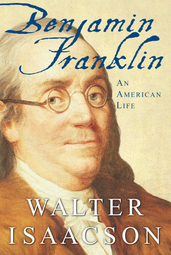 Benjamin Franklin: An American Life book cover by Walter Isaacson