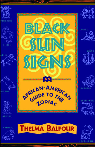 Black Sun Signs: An African-American Guide to the Zodiac book cover by Thelma Balfour