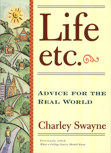 Life, Etc: Advice for the Real World book cover by Charley Swayne