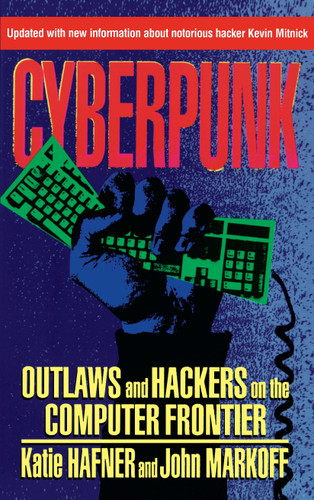 Cyberpunk: Outlaws and Hackers on the Computer Frontier, Revised book cover by Katie Hafner