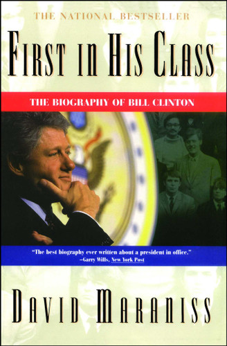 First In His Class: A Biography Of Bill Clinton book cover by David Maraniss