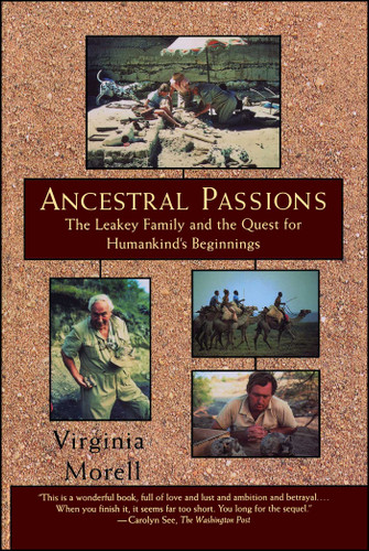 Ancestral Passions: The Leakey Family and the Quest for Humankind's Beginnings book cover by Virginia Morell
