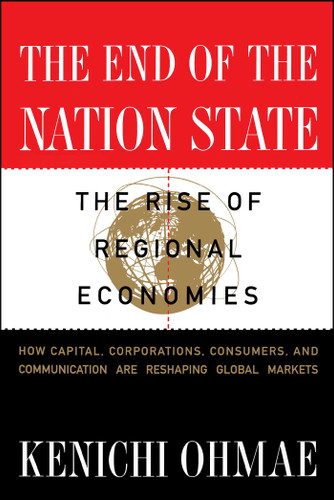 End of the Nation State: The Rise of Regional Economies book cover by Kenichi Ohmae