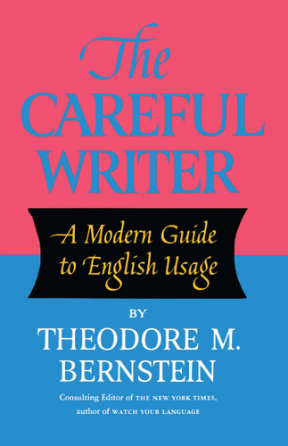 The Careful Writer book cover by Theodore M. Bernstein