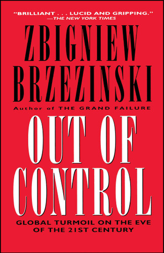 Out of Control: Global Turmoil on the Eve of the 21st Century book cover by Zbigniew Brzezinski