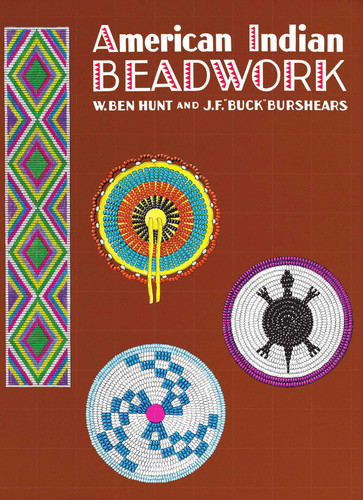 American Indian Beadwork book cover by J.F. "Buck" Burshears, W. Ben Hunt