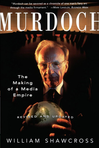 Murdoch: Revised and Updated book cover by William Shawcross