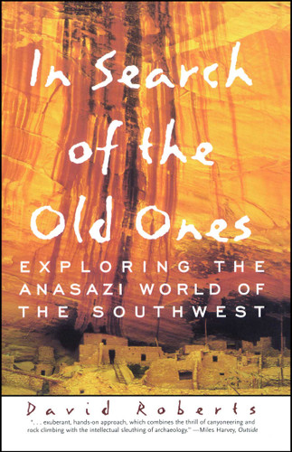 In Search of the Old Ones (A Brief History of the Anasazi) book cover by David Roberts