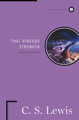 That Hideous Strength (The Space Trilogy) book cover by C.S. Lewis