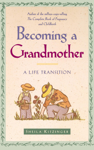 Becoming a Grandmother: A Life Transition book cover by Sheila Kitzinger