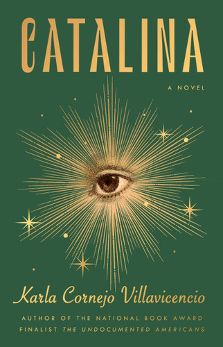 Catalina: A Novel book cover by Karla Cornejo Villavicencio