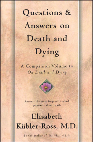 Questions and Answers on Death and Dying: A Companion Volume to On Death and Dying book cover by Elisabeth Kübler-Ross