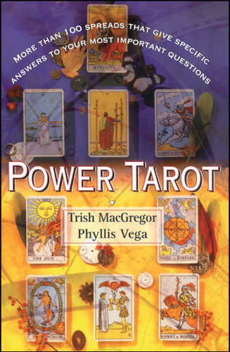 Power Tarot: More Than 100 Spreads That Give Specific Answers to Your Most Important Question book cover by Phyllis Vega, Trish Macgregor