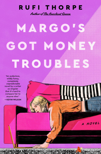 Margo's Got Money Troubles: A Novel book cover by Rufi Thorpe