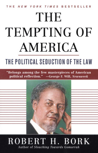The Tempting of America book cover by Robert H. Bork