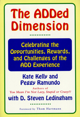 The Added Dimension: Celebrating the Opportunities, Rewards, and Challenges of the Add Experience book cover by Kate Kelly, Peggy Ramundo