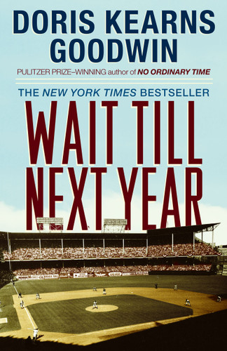 Wait Till Next Year: A Memoir book cover by Doris Kearns Goodwin