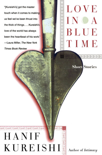 Love in a Blue Time: Short Stories book cover by Hanif Kureishi