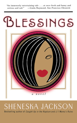 Blessings: A Novel book cover by Sheneska Jackson