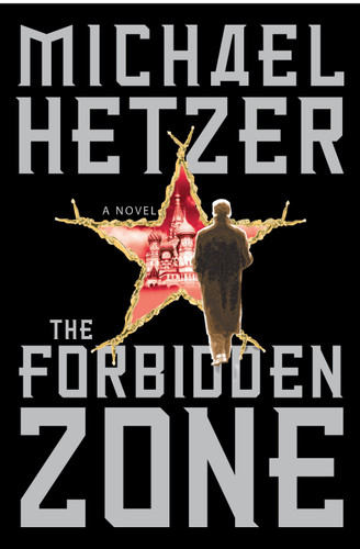 The Forbidden Zone: A Novel book cover by Michael Hetzer