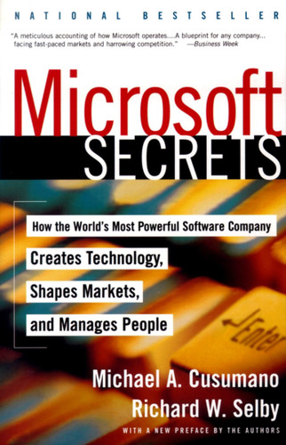 Microsoft Secrets: How the World's Most Powerful Software Company Creates Technology, Shapes Markets, and Manages People book cover by Michael A. Cusumano