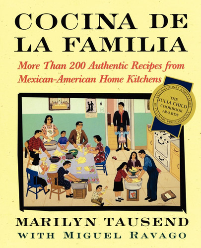 Cocina De La Familia: More Than 200 Authentic Recipes from Mexican-American Home Kitchens book cover by Marilyn Tausend