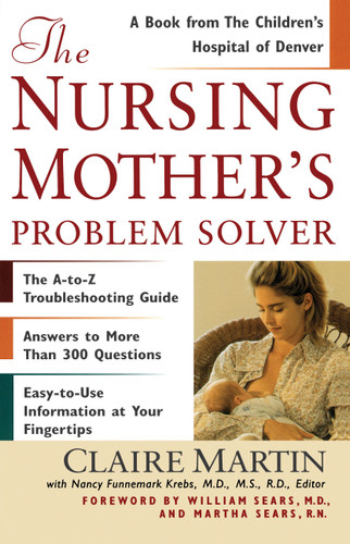 The Nursing Mother's Problem Solver book cover by Claire Martin, Martha Sears
