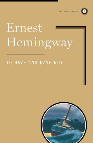 To Have and Have Not book cover by Ernest Hemingway