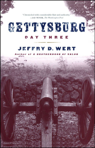 Gettysburg, Day Three book cover by Jeffry D. Wert