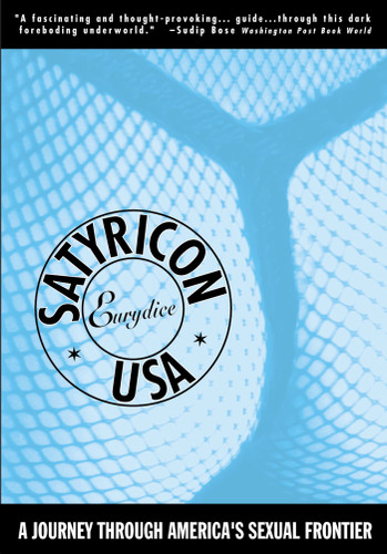 Satyricon USA: A Journey Across the New Sexual Frontier book cover by Eurydice